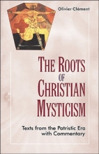 Cover art for Roots of Christian Mysticism: Texts from Patristic Era with Commentary