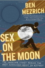 Cover art for Sex on the Moon: The Amazing Story Behind the Most Audacious Heist in History