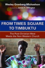 Cover art for From Times Square to Timbuktu: The Post-Christian West Meets the Non-Western Church