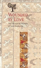 Cover art for Wounded by Love: The Life and Wisdom of Saint Porphyrios
