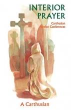 Cover art for Interior Prayer: Carthusian Novice Conferences (Cistercian Studies)
