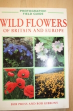 Cover art for Wild Flowers of Britain and Europe (Photographic Field Guides)