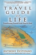 Cover art for A Travel Guide to Life: Transforming Yourself from Head to Soul