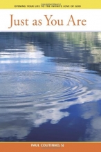 Cover art for Just as You Are: Opening Your Life to the Infinite Love of God