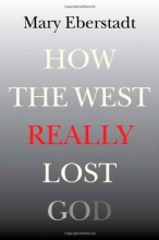 Cover art for How the West Really Lost God: A New Theory of Secularization