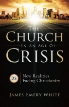 Cover art for The Church in an Age of Crisis: 25 New Realities Facing Christianity