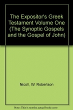Cover art for The Expositor's Greek Testament Volume One (The Synoptic Gospels and the Gospel of John)