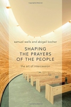 Cover art for Shaping the Prayers of the People: The Art of Intercession