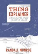 Cover art for Thing Explainer: Complicated Stuff in Simple Words