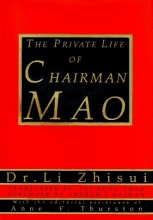 Cover art for The Private Life of Chairman Mao: The Memoirs of Mao's Personal Physician Dr. Li Zhisui