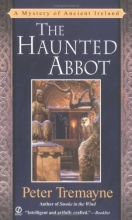 Cover art for The Haunted Abbot: A Mystery of Ancient Ireland (Sister Fidelma Mysteries)