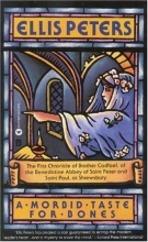 Cover art for A Morbid Taste for Bones (Brother Cadfael #1)