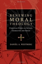Cover art for Renewing Moral Theology: Christian Ethics as Action, Character and Grace