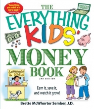 Cover art for The Everything Kids' Money Book: Earn it, save it, and watch it grow!
