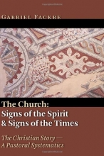 Cover art for The Church: Signs of the Spirit and Signs of the Times (Christian Story, a Pastoral Systematics)