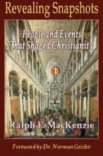Cover art for Revealing Snapshots: People and Events That Shaped Christianity