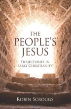 Cover art for The People's Jesus: Trajectories in Early Christianity