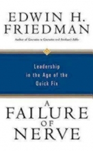 Cover art for A Failure of Nerve: Leadership in the Age of the Quick Fix
