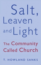 Cover art for Salt, Leaven, & Light: The Community Called Church