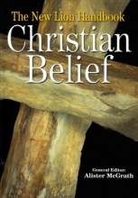 Cover art for The New Lion Handbook of Christian Belief (Lion Handbooks)