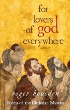 Cover art for For Lovers of God Everywhere: Poems of the Christian Mystics