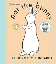Cover art for Pat the Bunny Deluxe Edition (Pat the Bunny) (Touch-and-Feel)