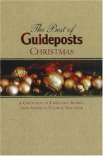 Cover art for The Best of Guideposts Christmas: A Collection of Christmas Stories from America's Favorite Magazine