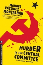 Cover art for Murder in the Central Committee (A Pepe Carvalho Mystery)