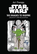 Cover art for Art of Coloring Star Wars: 100 Images to Inspire Creativity and Relaxation (Art Therapy)