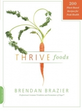 Cover art for Thrive Foods: 200 Plant-Based Recipes for Peak Health