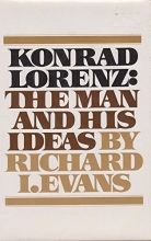Cover art for Konrad Lorenz: The Man and His Ideas