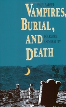 Cover art for Vampires, Burial, and Death: Folklore and Reality