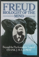 Cover art for Freud, Biologist of the Mind: Beyond the Psychoanalytic Legend