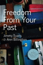 Cover art for Freedom From Your Past: A Christian Guide to Personal Healing and Restoration
