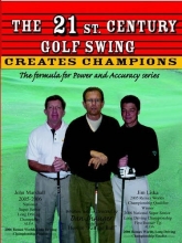 Cover art for The 21st Century Golf Swing (The Formula for Power and Accuracy Series)