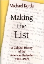 Cover art for Making the List: A Cultural History of the American Bestseller, 1900-1999