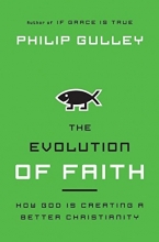 Cover art for The Evolution of Faith: How God Is Creating a Better Christianity