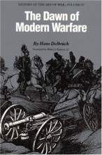 Cover art for The Dawn of Modern Warfare: History of the Art of War, Volume IV