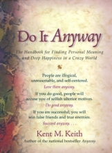 Cover art for Do It Anyway: The Handbook for Finding Personal Meaning and Deep Happiness in a Crazy World
