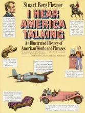 Cover art for I Hear America Talking: An Illustrated History of American Words and Phrases (A Touchstone book)