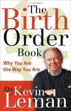 Cover art for The Birth Order Book: Why You Are the Way You Are