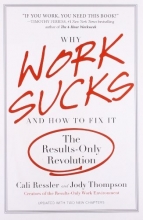 Cover art for Why Work Sucks and How to Fix It: The Results-Only Revolution