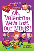 Cover art for My Weird School Special: Oh, Valentine, We've Lost Our Minds!