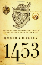 Cover art for 1453: The Holy War for Constantinople and the Clash of Islam and the West