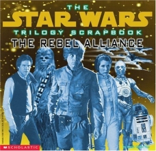 Cover art for Trilogy Scrapbook: The Rebel Alliance (Star Wars Trilogy Scrapbook)