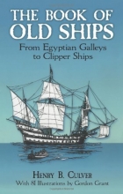 Cover art for The Book of Old Ships: From Egyptian Galleys to Clipper Ships
