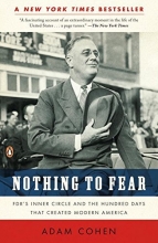 Cover art for Nothing to Fear: FDR's Inner Circle and the Hundred Days That Created ModernAmerica