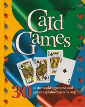 Cover art for Card Games 30 of the World's Greatest Card Games Explained Step-by-Step