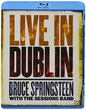 Cover art for Bruce Springsteen with the Sessions Band: Live in Dublin [Blu-ray]