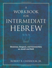 Cover art for A Workbook for Intermediate Hebrew: Grammar, Exegesis, and Commentary on Jonah and Ruth